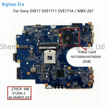 A1884314A За Sony SVE17 SVE171 SVE171A MBX-267 дънна Платка на лаптоп с HD7650 1 GB/2 GB Видео карта Z70CR MB S1204-2 48.4MR05.021